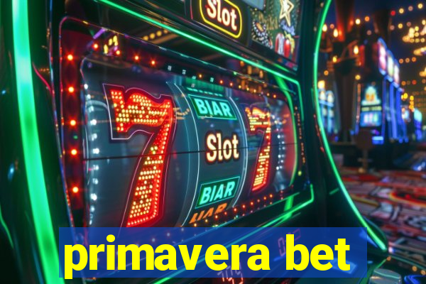 primavera bet